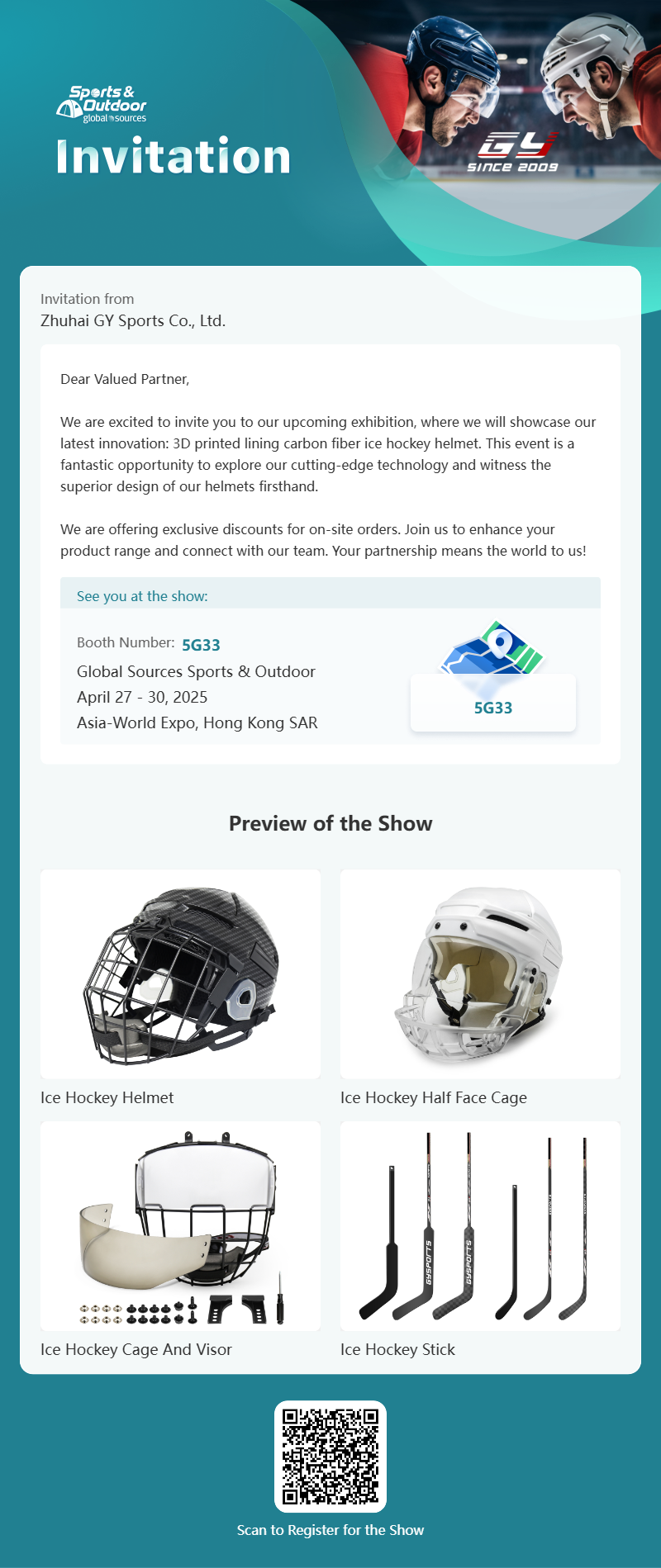 GY Global Sources Sports & Outdoor၊ ဧပြီလ 27-30၊2025၊ အာရှ-ကမ္ဘာ့ကုန်စည်ပြပွဲ၊ Hong Kong SAR၊ Booth နံပါတ်။ 5G33